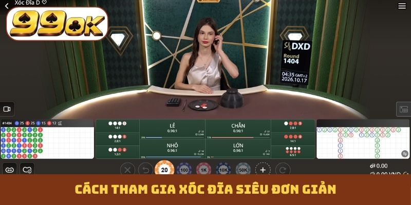 Cách tham gia xóc đĩa siêu đơn giản