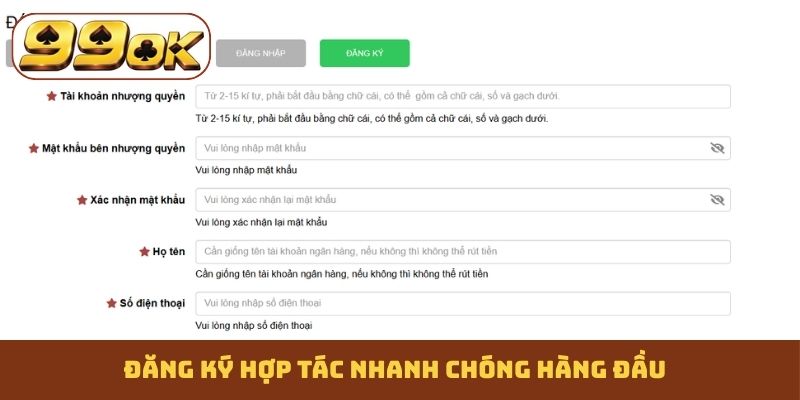 Đăng ký hợp tác nhanh chóng hàng đầu