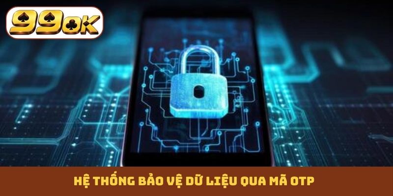Hệ thống bảo vệ dữ liệu qua mã OTP