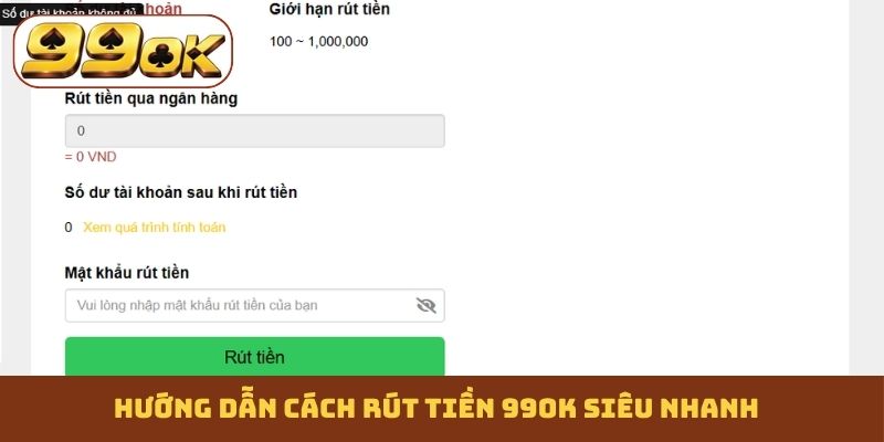Hướng dẫn cách rút tiền 99OK siêu nhanh
