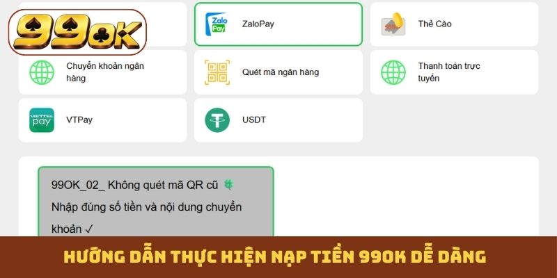 Hướng dẫn thực hiện nạp tiền 99OK dễ dàng
