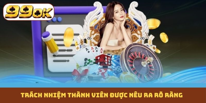Trách nhiệm thành viên được nêu ra rõ ràng